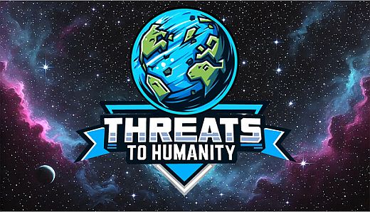 Threats To Humanity