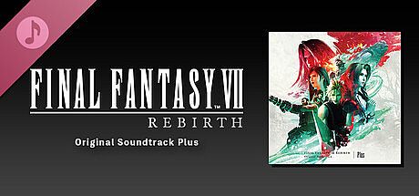 FINAL FANTASY VII REBIRTH Original Soundtrack Plus DLC