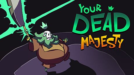 Your Dead Majesty Game