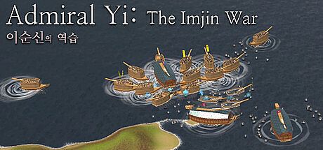 Admiral Yi: The Imjin War