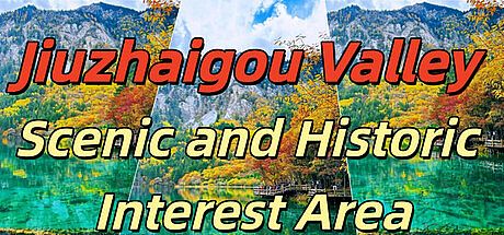 Jiuzhaigou Valley Scenic and Historic Interest Area Game