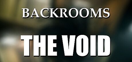 Backrooms: The Void Game