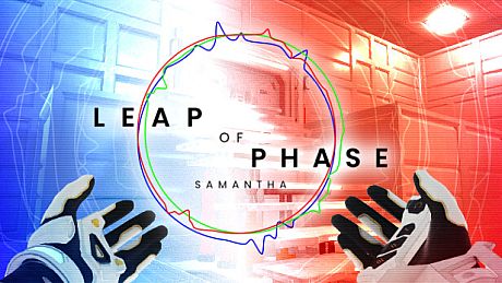Leap of Phase: Samantha