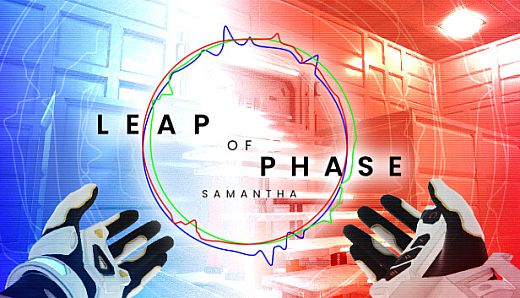 Leap of Phase: Samantha