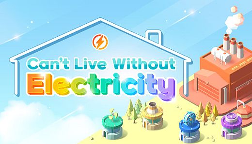 Can't Live Without Electricity