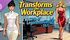 Rebirth of Legal maniac 2 - DLC Transforms the Workplace