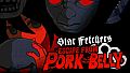 Star Fetchers : Escape from Pork Belly