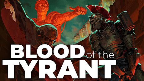 Blood of the Tyrant Game