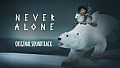 Never Alone: Original Soundtrack