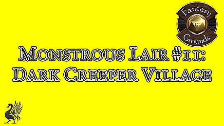 Fantasy Grounds - Monstrous Lair #11: Dark Creeper Village (Any Ruleset) DLC