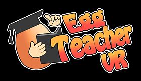 Egg Teacher VR