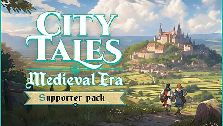 City Tales - Medieval Era - Supporter Pack DLC