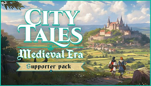 City Tales - Medieval Era - Supporter Pack