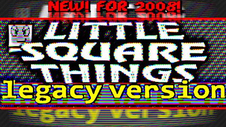 Little Square Things - Legacy Version DLC