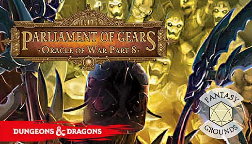 Fantasy Grounds - D&D Adventurers League EB-08 Parliament of Gears