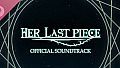 Her Last Piece Soundtrack