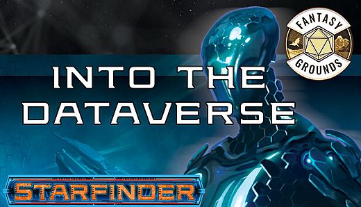 Fantasy Grounds - Starfinder RPG - Adventure Path #51: Into the Dataverse (Drift Hackers 3 of 3)