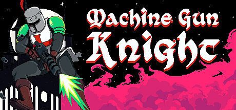 Machine Gun Knight Game
