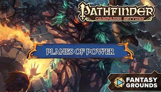 Fantasy Grounds - Pathfinder RPG - Campaign Setting: Planes of Power