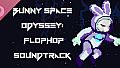 Bunny Space Odyssey: FlopHop Soundtrack
