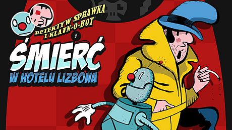 Detective Case and Clown Bot in: Murder in the Hotel Lisbon