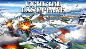 Until the Last Plane