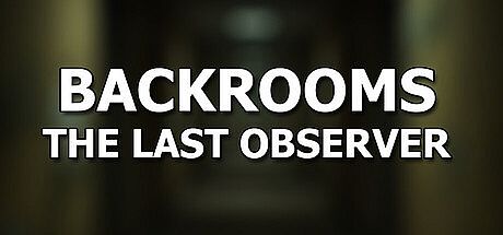 Backrooms: The Last Observer Game