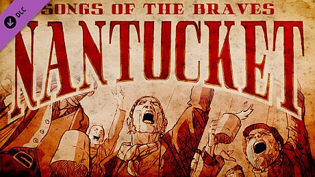 Nantucket - Songs of the Braves DLC