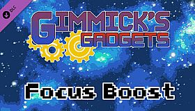 Gimmick's Gadgets - Focus Boost