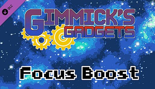 Gimmick's Gadgets - Focus Boost