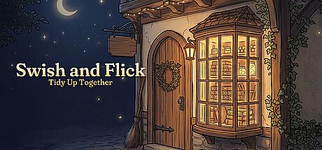 Swish and Flick: Tidy Up Together