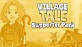 Village Tale - Supporter Pack