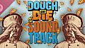 Dough or Die Soundtrack
