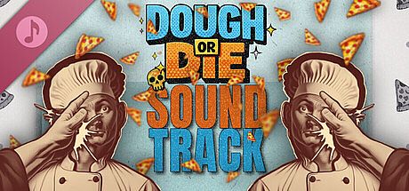 Dough or Die Soundtrack DLC