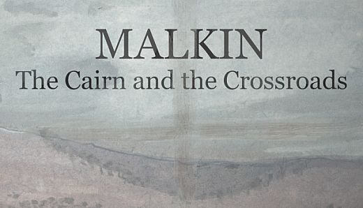 Malkin - The Cairn and the Crossroads