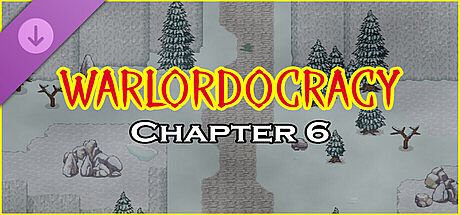 Warlordocracy Ch. 6 DLC