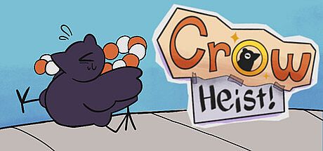 Crow Heist