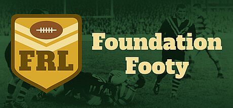 Foundation Footy: Rugby League