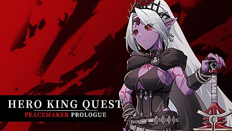 Hero King Quest: Peacemaker Prologue Game