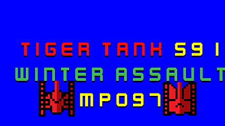 Tiger Tank 59 Ⅰ Winter Assault MP097 DLC