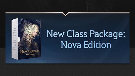 Black Desert Online - New Class Package: Nova Edition DLC