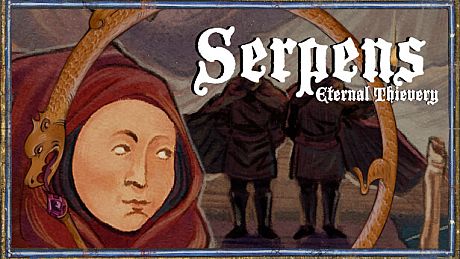 Serpens: Eternal Thievery Game