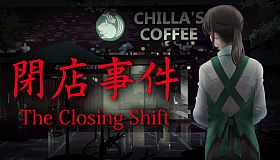 [Chilla's Art] The Closing Shift | 閉店事件