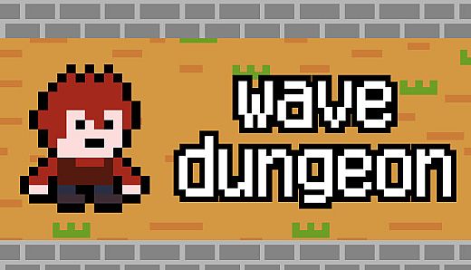 Wave Dungeon