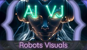 AI-VJ - Robots Visuals