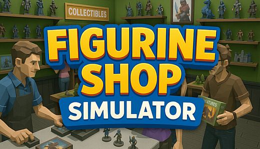 Figurine Shop Simulator