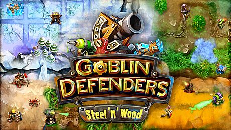 Goblin Defenders: Steel‘n’ Wood Game