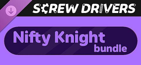 Screw Drivers - Nifty Knight Bundle DLC