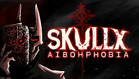 SkullX: Aibohphobia