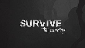 Survive Till Morning